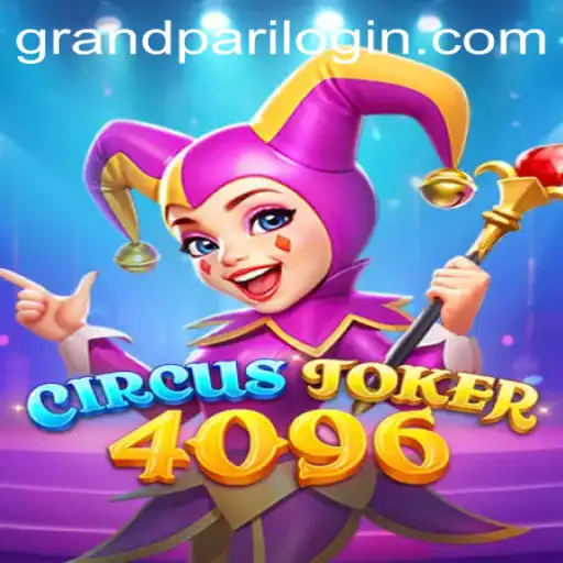 Discover the Thrills of CircusJoker4096 with GrandPari