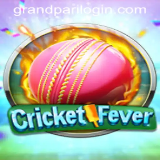 Explore the Thrilling World of CricketFever: A GrandPari Experience