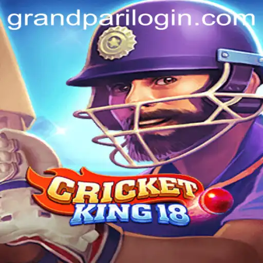 Unveiling the Exciting World of CricketKing18 and GrandPari