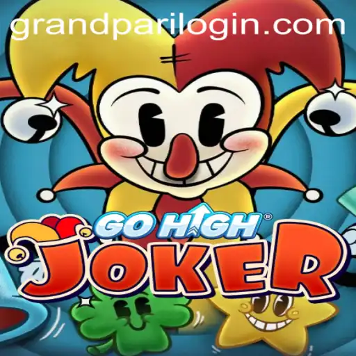 GoHighJoker: Unveiling the Thrilling World of GrandPari